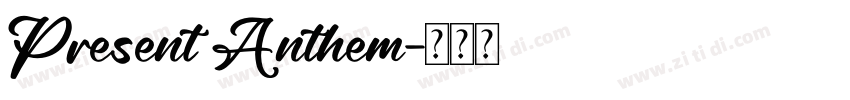 Present Anthem字体转换